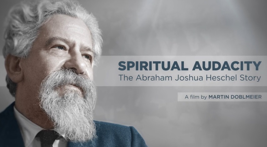 SPIRITUAL AUDACITY: The Abraham Joshua Heschel Story Now Available on ...